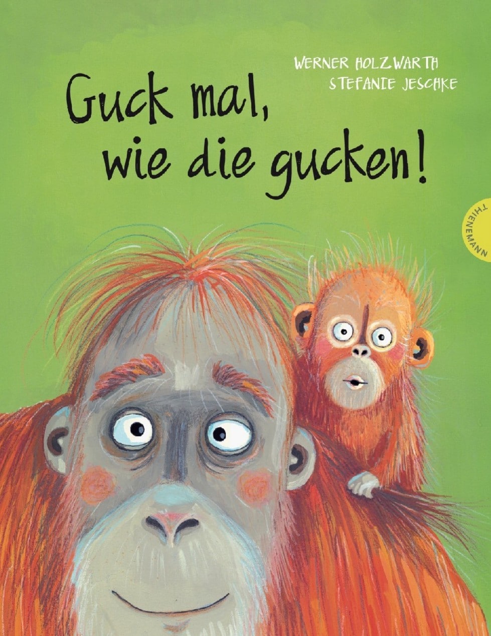 Wollte Mal Gucken Was Du So Machst Guck mal, wie die gucken - Kinderbuchlesen.de