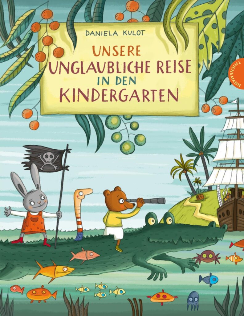 Buchcover: Unsere unglaubliche Reise in den Kindergarten