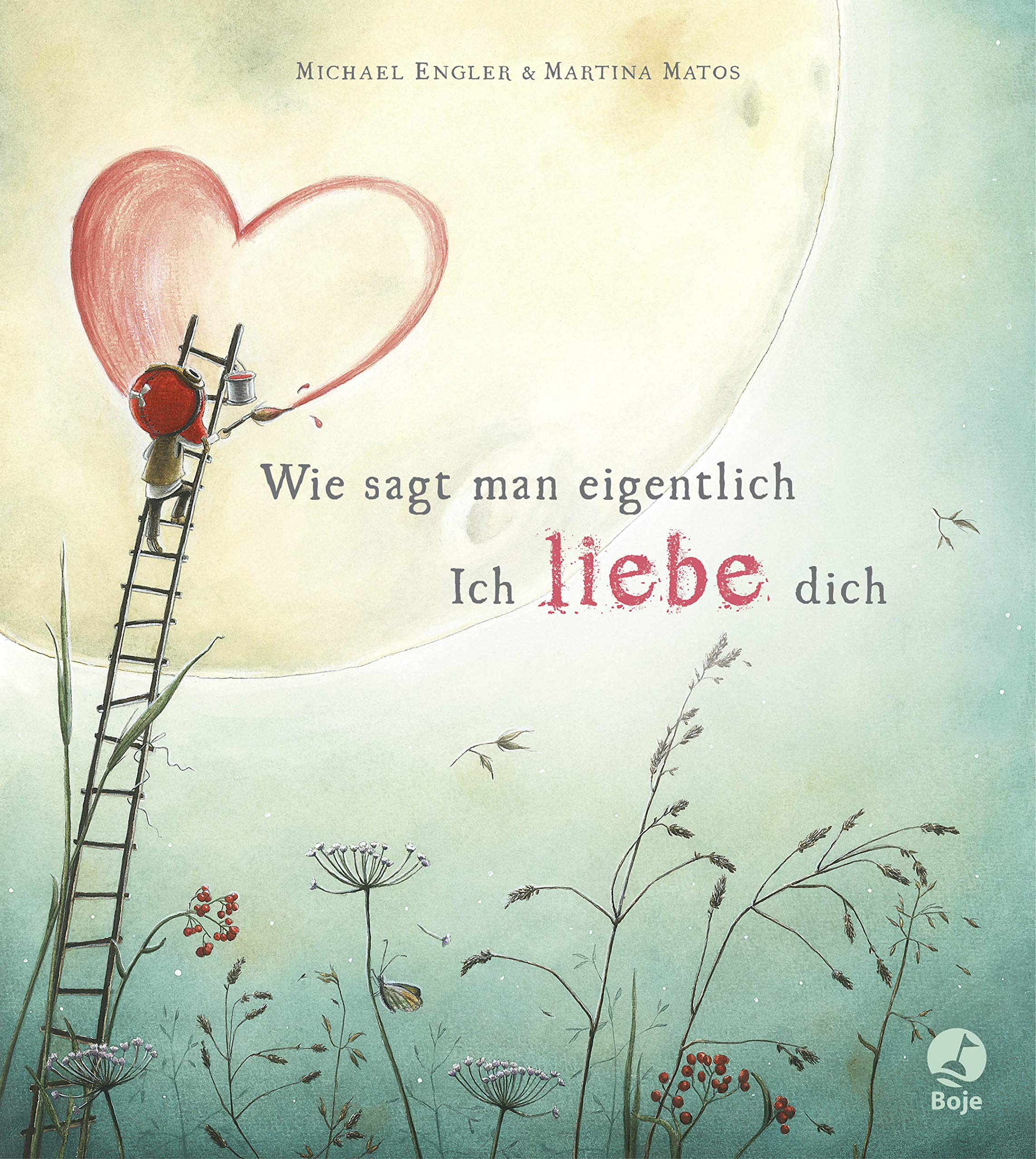 Wie Sagt Man Eigentlich Ich Liebe Dich Kinderbuchlesen De