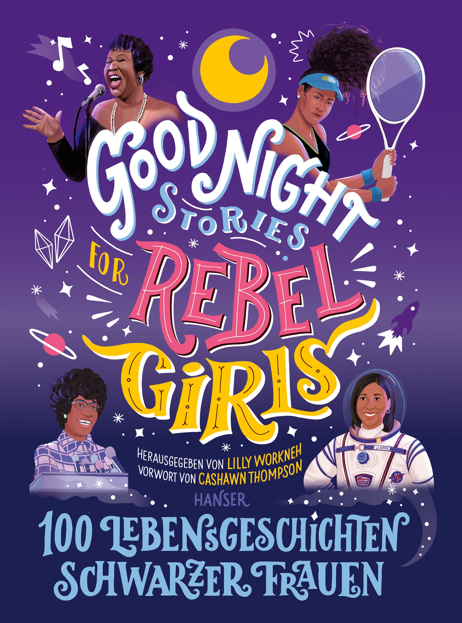 Good Night Stories for Rebel Girls – 100 Lebensgeschichten Schwarzer Frauen