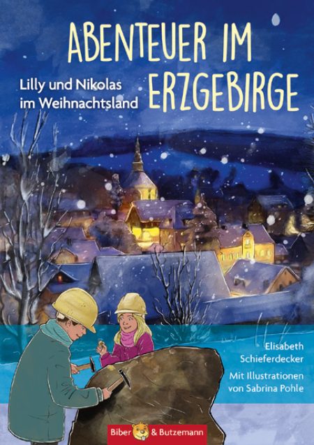 Abenteuer im Erzgebirge – Lilly und Nikolas im Weihnachtsland