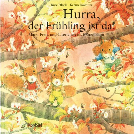 Buchcover - Hurra, der Frühling ist da!: Matz, Fratz und Lisettchen im Blütenbaum
